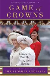 Book cover of Game of Crowns by Christopher Andersen