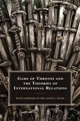 Book cover of Game of Thrones and the Theories of International Relations by Laura D. Young