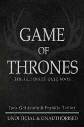 Book cover of Game of Thrones - The Ultimate Quiz Book (2nd ed.) by Jack Goldstein