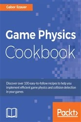 Book cover of Game Physics Cookbook by Gabor Szauer