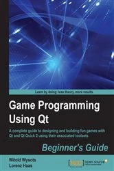 Book cover of Game Programming Using Qt: Beginner's Guide by Witold Wysota
