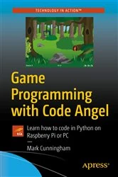 Book cover of Game Programming with Code Angel by Mark Cunningham