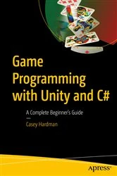 Book cover of Game Programming with Unity and C# by Casey Hardman