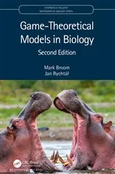 Book cover of Game-Theoretical Models in Biology (2nd ed.) by Mark Broom