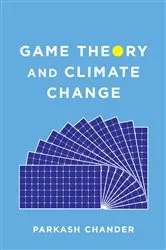 Book cover of Game Theory and Climate Change by Parkash Chander