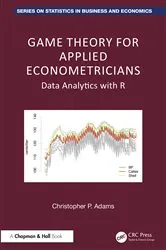 Book cover of Game Theory for Applied Econometricians by Christopher P. Adams