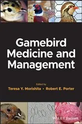 Book cover of Gamebird Medicine and Management by Teresa Y. Morishita