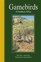 Book cover of Gamebirds of Southern Africa (2nd ed.) by Rob Little
