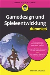 Book cover of Gamedesign und Spieleentwicklung für Dummies by Thorsten Zimprich