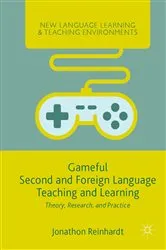 Book cover of Gameful Second and Foreign Language Teaching and Learning by Jonathon Reinhardt