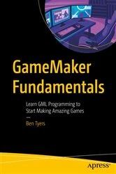Book cover of GameMaker Fundamentals by Ben Tyers
