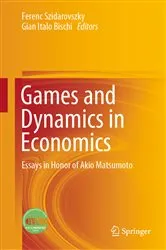 Book cover of Games and Dynamics in Economics by Ferenc Szidarovszky