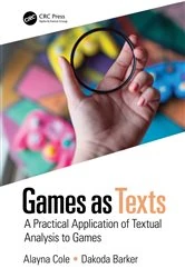 Book cover of Games as Texts by Alayna Cole