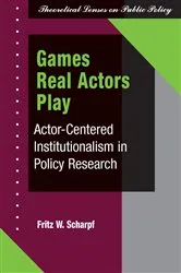 Book cover of Games Real Actors Play by Fritz W Scharpf
