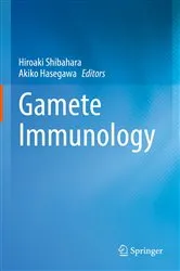 Book cover of Gamete Immunology by Hiroaki Shibahara