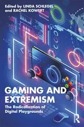 Book cover of Gaming and Extremism by Linda Schlegel
