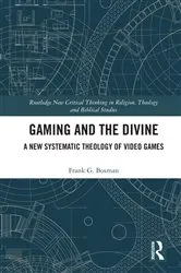 Book cover of Gaming and the Divine by Frank G. Bosman