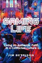 Book cover of Gaming Life by Jim Bettison