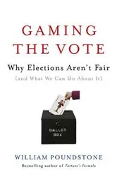 Book cover of Gaming the Vote by William Poundstone