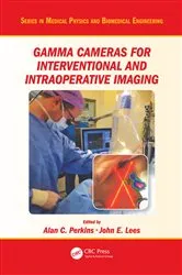 Book cover of Gamma Cameras for Interventional and Intraoperative Imaging by Alan C. Perkins