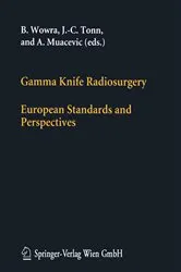 Book cover of Gamma Knife Radiosurgery by B. Wowra