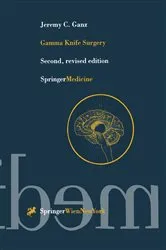 Book cover of Gamma Knife Surgery (2nd ed.) by Jeremy Ganz