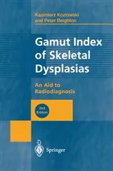 Book cover of Gamut Index of Skeletal Dysplasias (2nd ed.) by Kazimierz Kozlowski