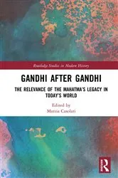 Book cover of Gandhi After Gandhi by Marzia Casolari