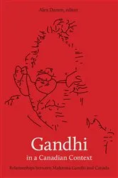 Book cover of Gandhi in a Canadian Context by Alex Damm