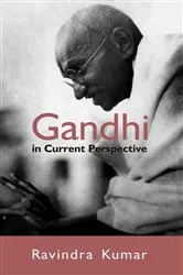 Book cover of Gandhi In Current Perspective by Ravindra Kumar
