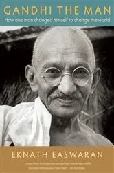 Book cover of Gandhi the Man (4th ed.) by Eknath Easwaran