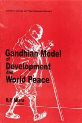 Book cover of Gandhian Model Of Development And World Peace by R. P. Misra