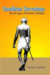 Book cover of Gandhian Sarvodaya: Realizing A Realistic Utopia by Unknown