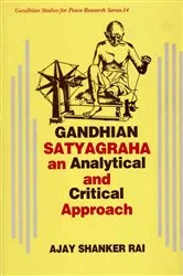 Book cover of Gandhian Satyagraha An Analytical And Critical Apporoach by Ajay Shanker Rai