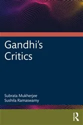 Book cover of Gandhi's Critics by Subrata Mukherjee