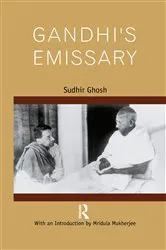 Book cover of Gandhi’s Emissary by Sudhir Ghosh