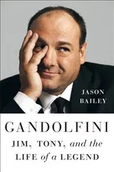 Book cover of Gandolfini by Jason Bailey
