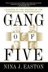 Book cover of Gang of Five by Nina J. Easton
