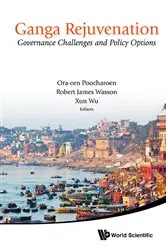Book cover of Ganga Rejuvenation: Governance Challenges And Policy Options by Xun Wu