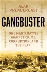 Book cover of Gangbuster by Alan Prendergast