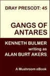 Book cover of Gangs of Antares by Alan Burt Akers