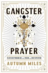 Book cover of Gangster Prayer by Autumn Miles