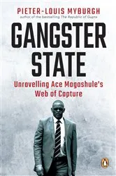Book cover of Gangster State by Pieter-Louis Myburgh