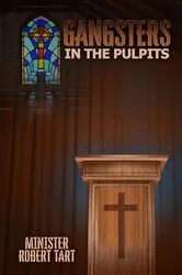 Book cover of Gangsters in the Pulpits by Minister Robert Tart