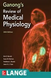 Book cover of Ganong's Review of Medical Physiology, Twenty Sixth Edition (26th ed.) by Kim E. Barrett