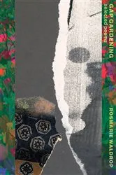 Book cover of Gap Gardening: Selected Poems by Rosmarie Waldrop