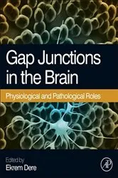 Book cover of Gap Junctions in the Brain by Ekrem Dere