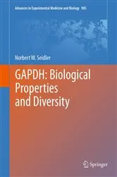 Book cover of GAPDH: Biological Properties and Diversity by Norbert W. Seidler