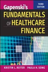 Book cover of Gapenski's Fundamentals of Healthcare Finance, Third Edition by Kristin L. Reiter