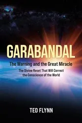 Book cover of Garabandal -- the Warning and the Great Miracle by Ted Flynn